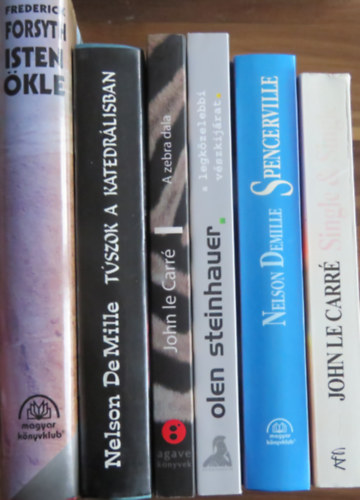 Nelson DeMille, John le Carr�, Olen Steinhauer Frederick Forsyth - 6 db k�mt�rt�net: Isten �kle; T�szok a katedr�lisban; A zebra dala; A legk�zelebbi v�szkij�rat; Spencerville; Single & Single
