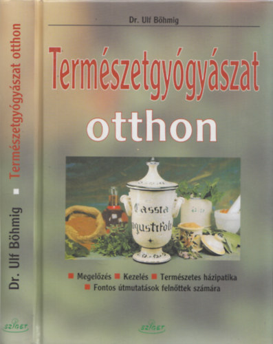 Ulf Bhmig dr. - Termszetgygyszat otthon