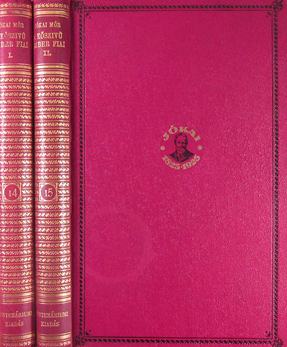 J�kai M�r - A k�sz�v� ember fiai I-II. (Centen�riumi kiad�s 14-15. k�tet)