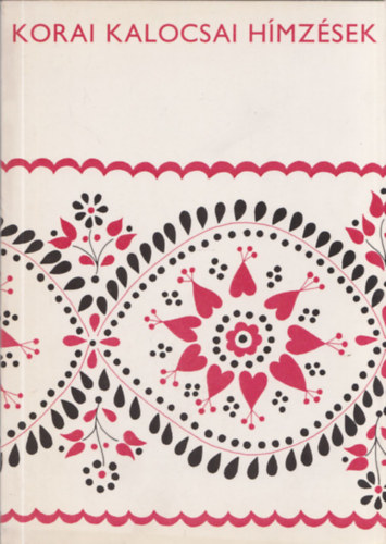 B�rth J�nos - Korai kalocsai h�mz�sek