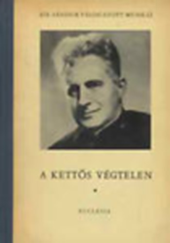 S�k S�ndor - A kett�s v�gtelen I-II. (S�k S�ndor v�logatott munk�i)