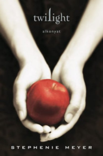 Stephenie Meyer - Twilight - Alkonyat (Kemny ktsben)