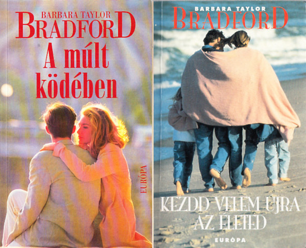Barbara Taylor Bradford - A m�lt k�d�ben + Kezdd velem �jra az �leted (2 m�)