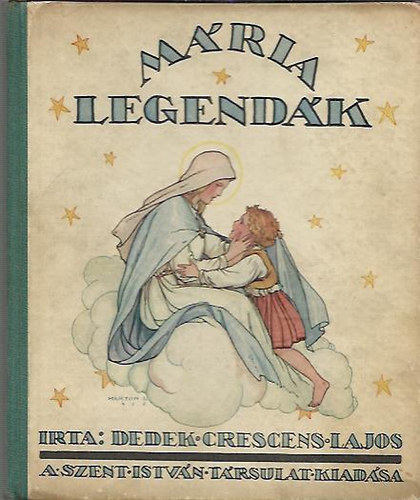 Dedek C. Lajos - Mria-legendk