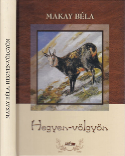 Hegyen-vlgyn - Termszeti s vadszkpek (A szerz tollrajzaival)