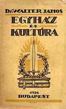 Dr. Walter Jnos - Egyhz s kultra