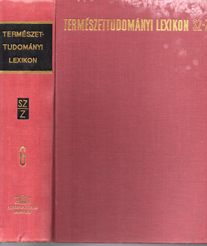 Dr. Erdey-Grz Tibor - Termszettudomnyi lexikon 6. Sz-Z