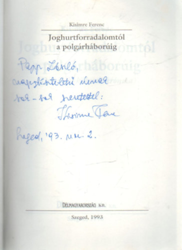 Kisimre Ferenc - Joghurtforradalomtól a polgárháborúig (dedikált)