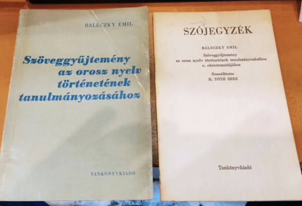 Baleczky Emil - Szveggyjtemny az orosz nyelv trtnetnek tanulmnyozshoz