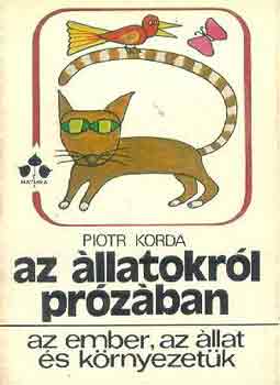 Piotr Korda - Az llatokrl przban