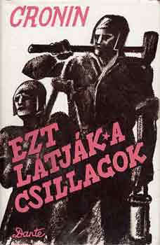 A. J. Cronin - Ezt l�tj�k a csillagok