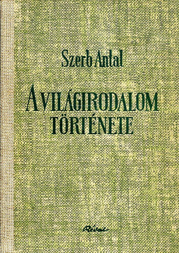 Szerb Antal - A vil�girodalom t�rt�nete 1-3.