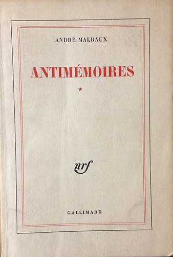 Andr Malraux - Antimmoires