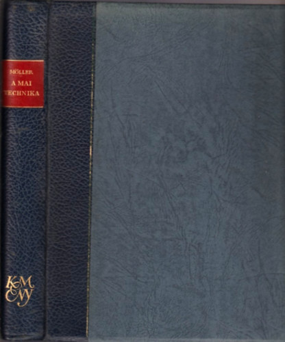 Dr. M�ller K�roly - A mai technika