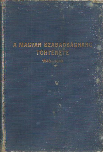 Brankovics Gyrgy - A magyar szabadsgharcz trtnete 1848-1849