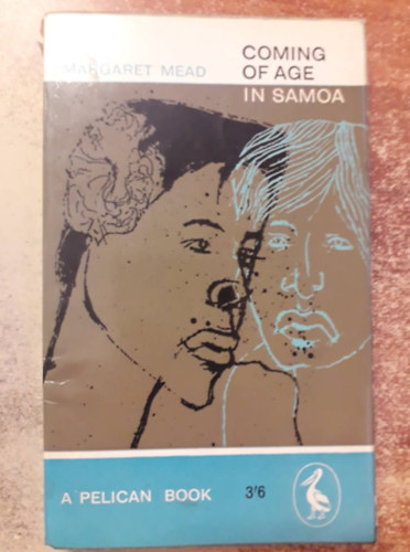 Margaret Mead - Coming of age in Samoa