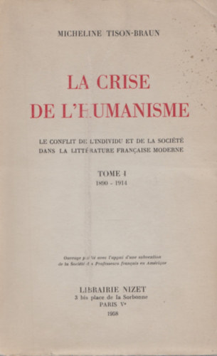 Micheline Tison-Braun - La crise de l'humanisme I-II.