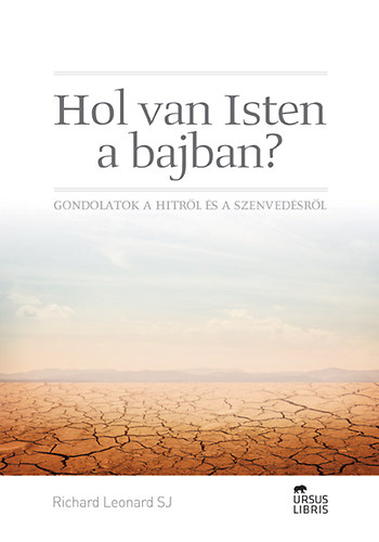 Richard Leonard - Hol van Isten a bajban?