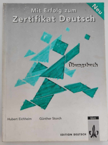 Storch; Eicheim - Mit Erfolg zum Zertifikat Deutsch - bungsbuch (tanknyv)