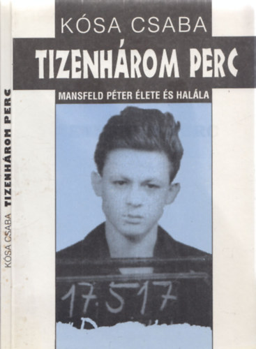 K�sa Csaba - Tizenh�rom perc