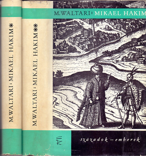 Mika Waltari - Mikael Hakim I-II.
