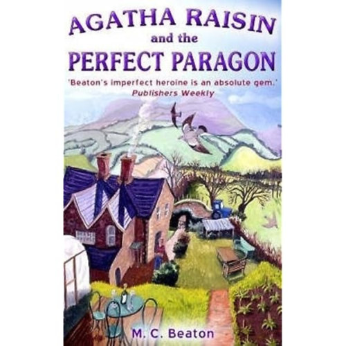 M. C. Beaton - Agatha Raisin and the Perfect Paragon