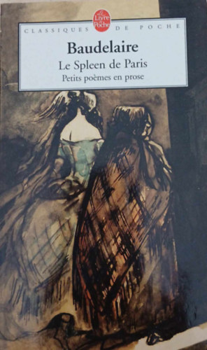 Charles Baudelaire - Le Spleen de Paris - Petits pomes en prose