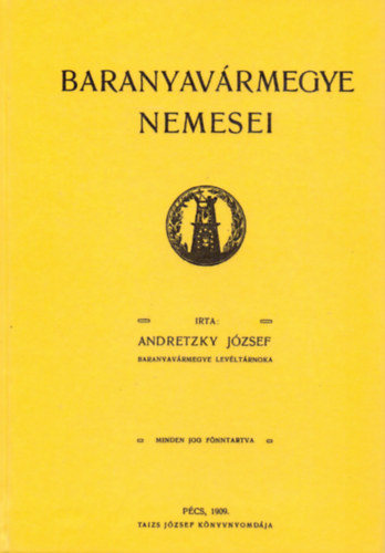 Andretzky J�zsef - Baranyav�rmegye nemesei