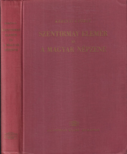 Kernyi Gyrgy - Szentirmay Elemr s a magyar npzene