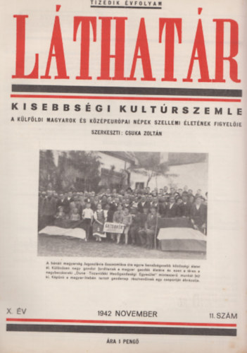 Csuka Zoltn  (szerk.) - LTHATR - Kisebbsgi kultrszemle  / 1942 november 11.szm (10. vfolyam)