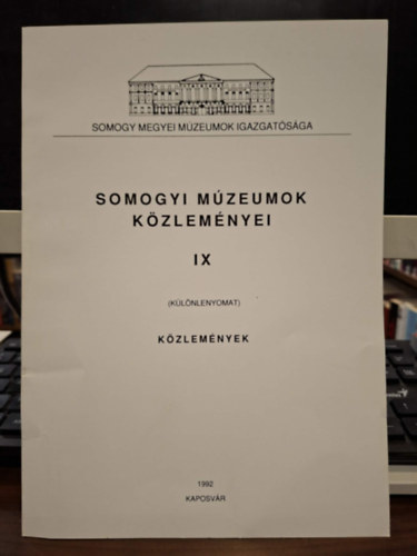 Szapu Magda, Kir�ly Istv�n Szabolcs Witt L�szl�n� - Somogyi M�zeumok K�zlem�nyei IX (K�l�nlenyomat) K�zlem�nyek: Fejezetek Porrogszentkir�ly n�prajz�b�l, Egy�d �rp�d �s Somogy n�pk�lt�szete, Mayer-f�le motor a sz�zad elej�r�l,