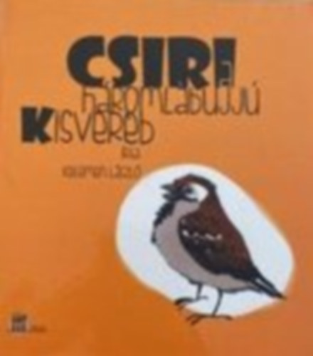Kelemen Lszl - Csiri hromlbujj kisverb