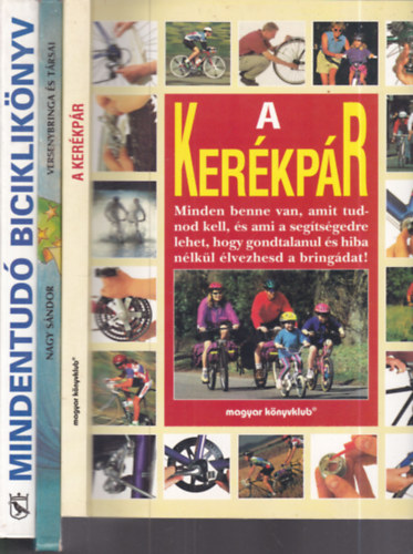 3 db. kerékpáros kötet (A kerékpár + Versenybringa és társai + Mindentudó biciklikönyv)