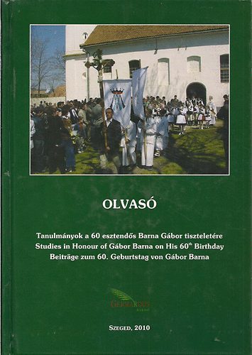 Md Lszl-Simon Andrs szerk. - Olvas: Tanulmnyok a 60 esztends Barna Gbor tiszteletre