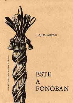 Lajos �rp�d - Este a fon�ban