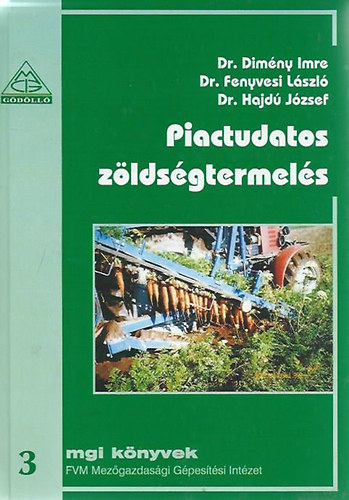 Dimny - Fenyvesi - Hajd - Piactudatos zldsgtermels