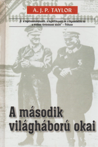A. J. P. Taylor - A m�sodik vil�gh�bor� okai