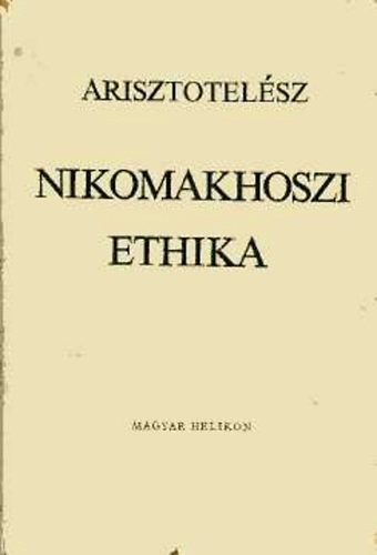 Arisztotelsz - Nikomakhoszi ethika