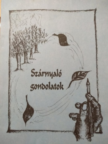 Szrnyal gondolatok - A Zrnyi Mikls Nemzetvdelmi Egyetem Repltiszti Intzet hallgatinak antolgija