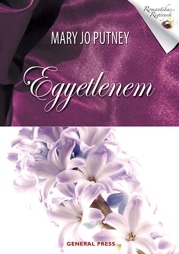 Mary Jo Putney - Egyetlenem