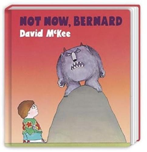 David Mckee - Not Now, Bernard