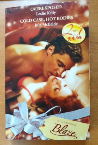 Jule McBride Leslie Kelly - Overexposed - Cold Case, Hot Bodies