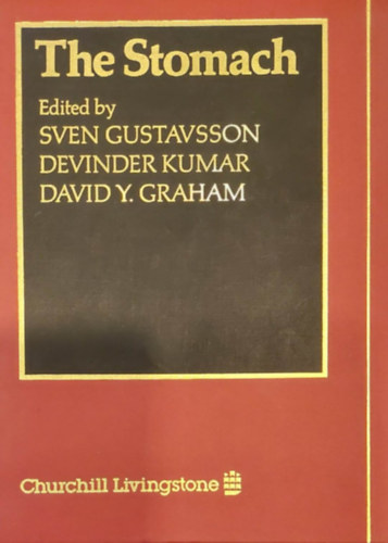 Sven Gustavsson - Devinder Kumar - David Y. Graham - The Stomach (A gyomor - angol nyelv)