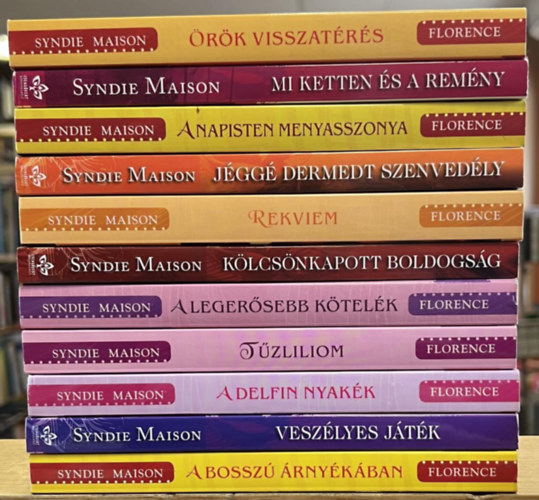 Syndie Maison - 11 db Sydnie Maison kötet: Örök visszatérés, Mi ketten és a remény, A napisten menyasszonya, Jéggé dermedt szenvedély, Rekviem, Kölcsönkapott boldogság, A legerősebb kötelék, Tűzliliom, A delfin nyakék, Veszélyes játék, A bosszú