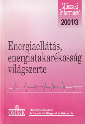 Peth� Etelka - Energiaell�t�s, energiatakar�koss�g - Vil�gszerte 2001. 3.