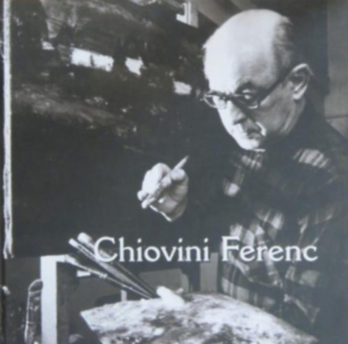 Chiovini Mrta - Chiovini Ferenc