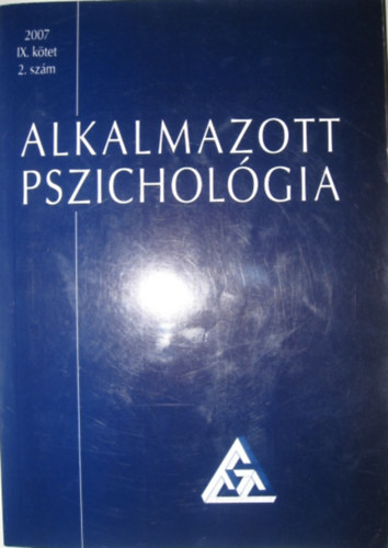 Dr. Balogh Lszl  (szerk.) - Alkalmazott pszicholgia - Folyirat 2007 XI.ktet 2.szm