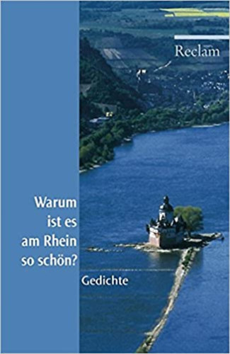 Sabine Brenner-Wilczek - Warum ist es am Rhein so sch�n? - Gedichte