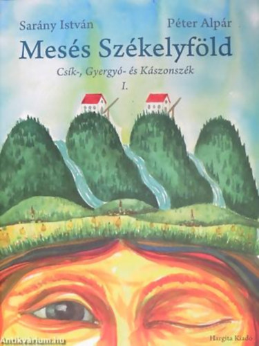 Sarny Istvn GRAFIKUS Pter Alpr - Mess Szkelyfld CSK-, GYERGY- S KSZONSZK I./CSKSZEREDA S KRNYKE, ALCSK, KSZON