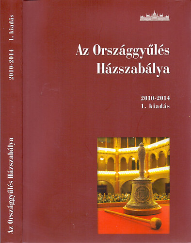 Hzin dr. Varga Mria  (szerk.) - Az Orszggyls Hzszablya 2010-2014 (1. kiads)